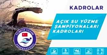 AÇIK SU YÜZME ŞAMPİYONALARI KADROLARI