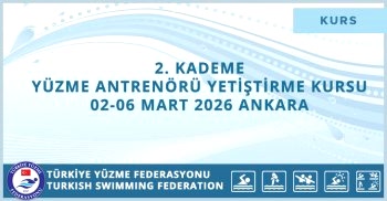 2. KADEME YÜZME ANTRENÖRÜ YETİŞTİRME KURSU 02-06 MART 2026 ANKARA
